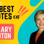 100 Best Quotes of Hillary Clinton