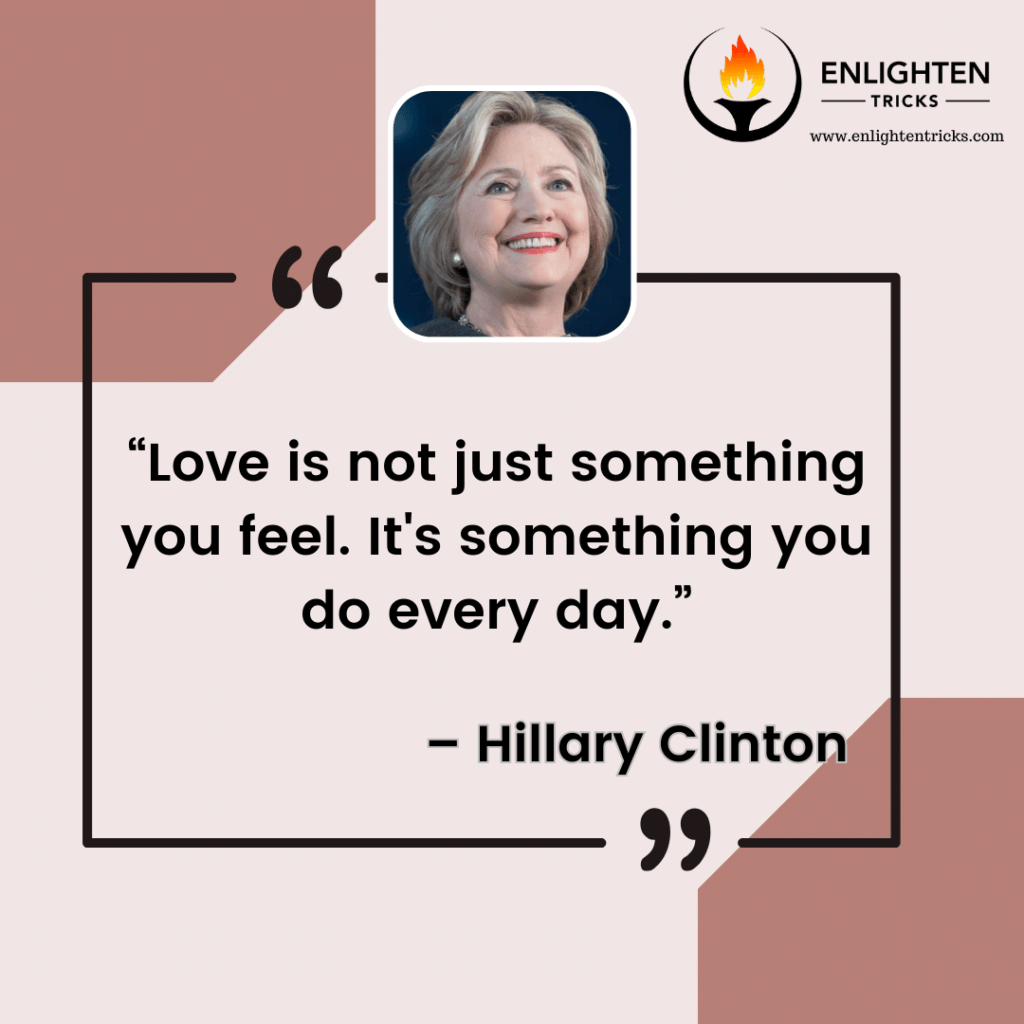 Hillary Clinton Quotes on Love