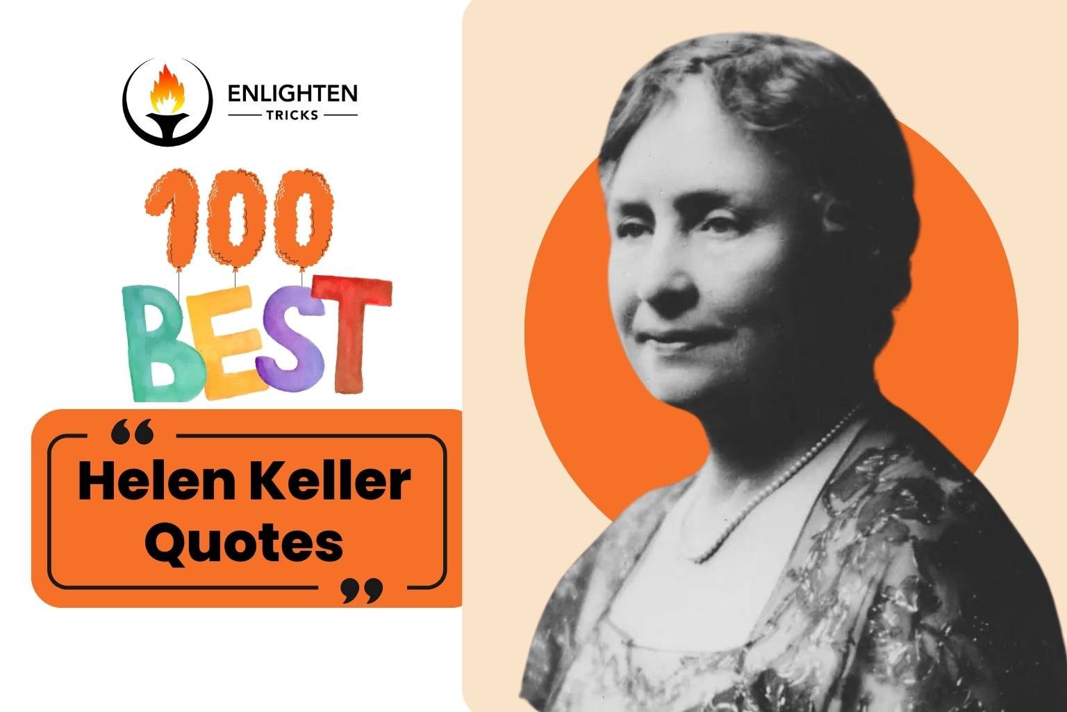 100 Best Quotes of Helen Keller | Enlighten Tricks