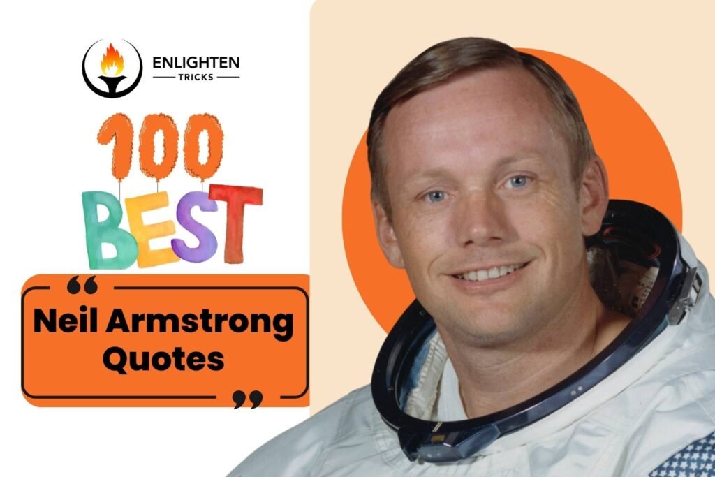 100 Best Quotes of Neil Armstrong | Enlighten Tricks
