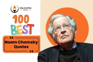 100 Best Quotes of Noam Chomsky