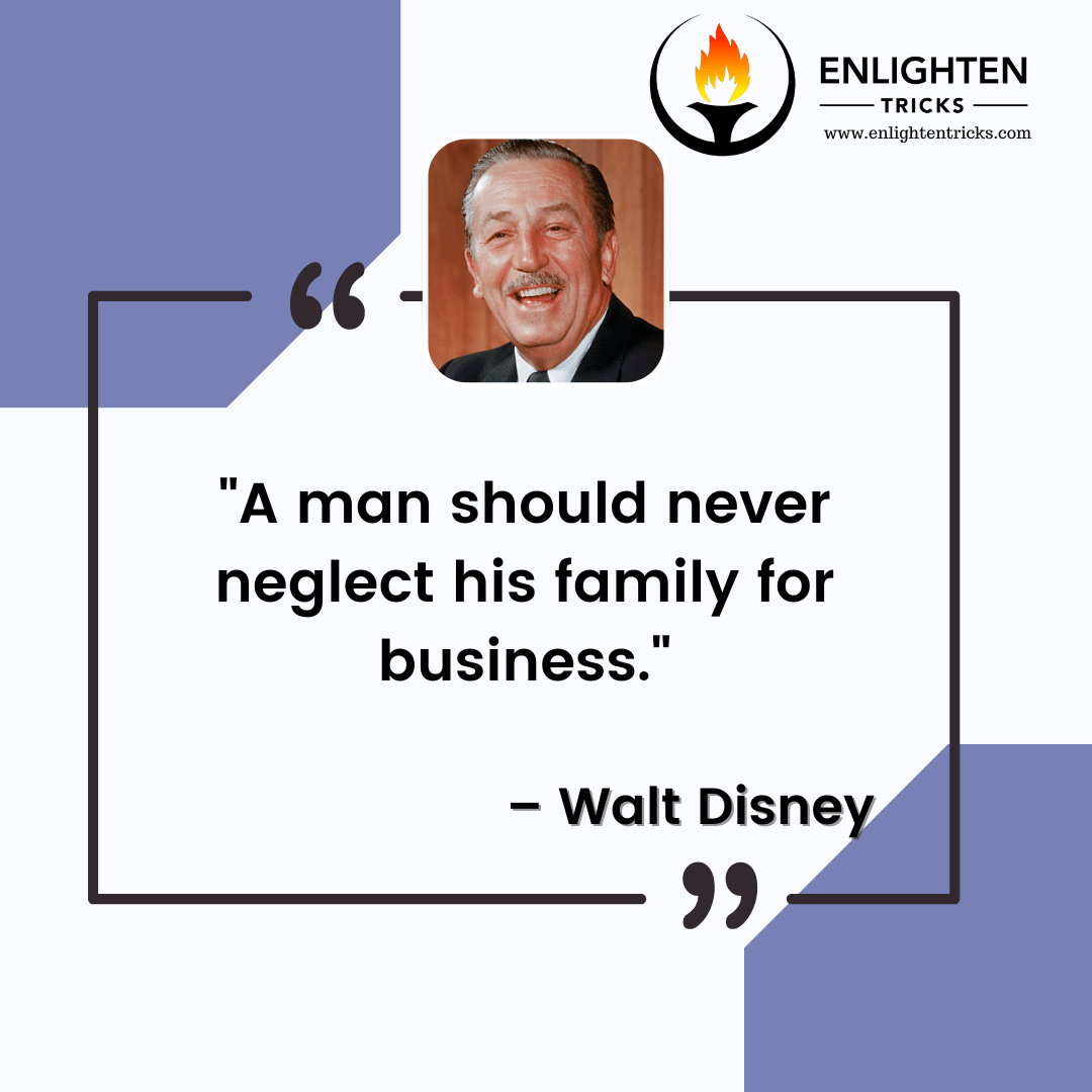 Walt Disney quotes on Love