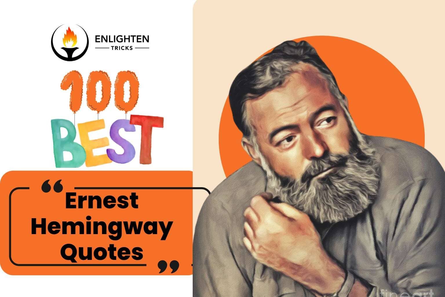 100 Best Quotes of Ernest Hemingway