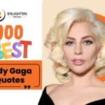 100 Best Quotes of Lady Gaga